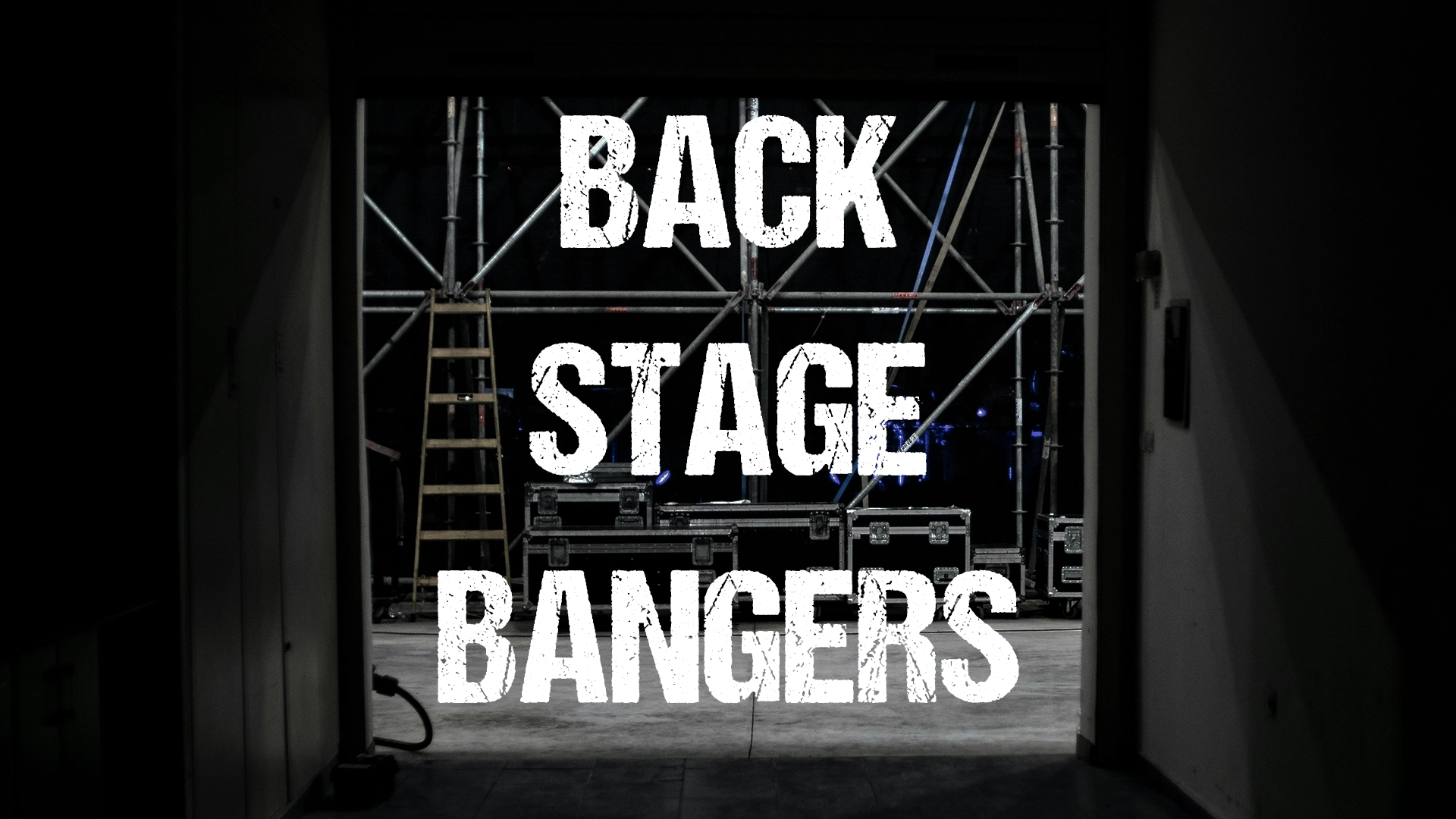 Backstage Bangers
