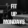 Fit Up Mondays